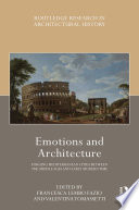 Emotions and Architecture : Forging Mediterranean Cities Between the Middle Ages and Early Modern Time /