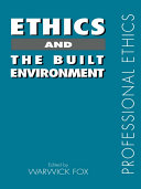 Ethics and the built environment /