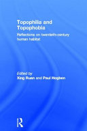 Topophilia and topophobia : reflections on twentieth-century human habitat /
