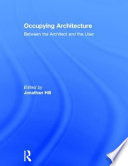 Occupying architecture : between the architect and the user /
