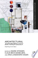 Architectural anthropology : exploring lived space /