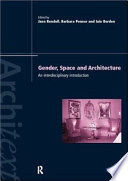 Gender space architecture : an interdisciplinary introduction /