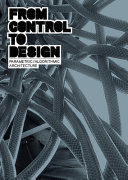 From control to design : parametric/algorithmic architecture /