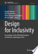 Design for inclusivity : proceedings of the UIA World Congress of Architects Copenhagen 2023 /
