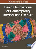 Design innovations for contemporary interiors and civic art /