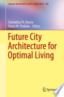 Future city architecture for optimal living /