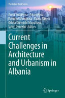 Current challenges in architecture and urbanism in Albania /