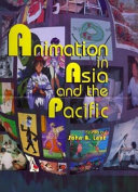Animation in Asia and the Pacific /