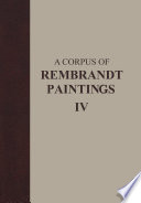 A corpus of Rembrandt paintings IV : self portraits /