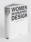 Women in graphic design 1890-2012 = Frauen und Grafik-Design /