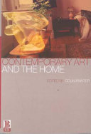 Contemporary art and the home /