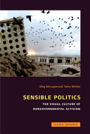 Sensible politics : the visual culture of nongovernmental activism /