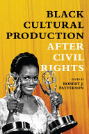 Black cultural production after civil rights /