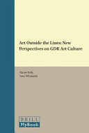 Art outside the lines : new perspectives on GDR art culture /