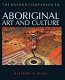 The Oxford companion to aboriginal art and culture /
