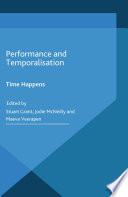 Performance and temporalisation : time happens /