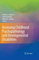 Assessing childhood psychopathology and developmental disabilities /