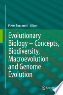 Evolutionary biology : concepts, biodiversity, macroevolution and genome evolution /