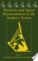 Plasticity and signal representation in the auditory system /