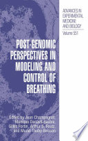 Post-genomic perspectives in modeling and control of breathing /