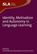 Identity, motivation and autonomy in language learning /