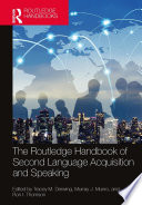 The Routledge handbook of second language acquisition and speaking /