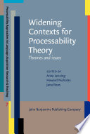 Widening contexts for processability theory : theories and issues /