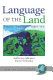 Language of the land : policy, politics, identity /
