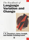 The handbook of language variation and change /
