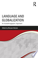 Language and globalization : an autoethnographic approach /