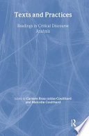 Texts and practices : readings in critical discourse analysis /