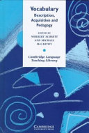Vocabulary : description, acquisition and pedagogy /