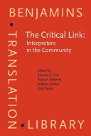 The critical link : interpreters in the community : papers from the First International Conference on Interpreting in Legal, Health, and Social Service Settings (Geneva Park, Canada, June 1-4, 1995 /