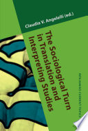 The sociological turn in translation and interpreting studies /