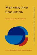 Meaning and cognition : a multidisciplinary approach /