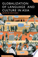 Globalization of language and culture in Asia : the impact of globalization processes on language /