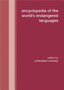 Encyclopedia of the world's endangered languages /