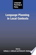 Language planning and policy : language planning in local contexts /