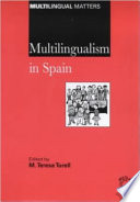 Multilingualism in Spain : sociolinguistic and psycholinguistic aspects of linguistic minority groups /