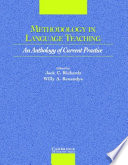 Methodology in language teaching : an anthology of current practice /