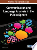 Communication and language analysis in the public sphere /