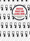 Amateur images and global news /