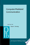 Computer-mediated communication : linguistic, social, and cross-cultural perspectives /