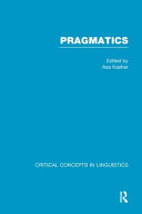 Pragmatics : critical concepts /