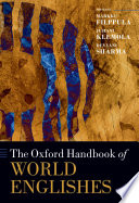 The Oxford handbook of World Englishes /