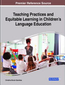 Teaching practices and equitable learning in children's language education /