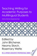 Teaching writing for academic purposes to multilingual students : instructional approaches /