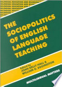 The sociopolitics of English language teaching /