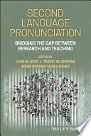 Second language pronunciation : bridging the gap between research and teaching /
