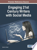 Engaging 21st century writers with social media /